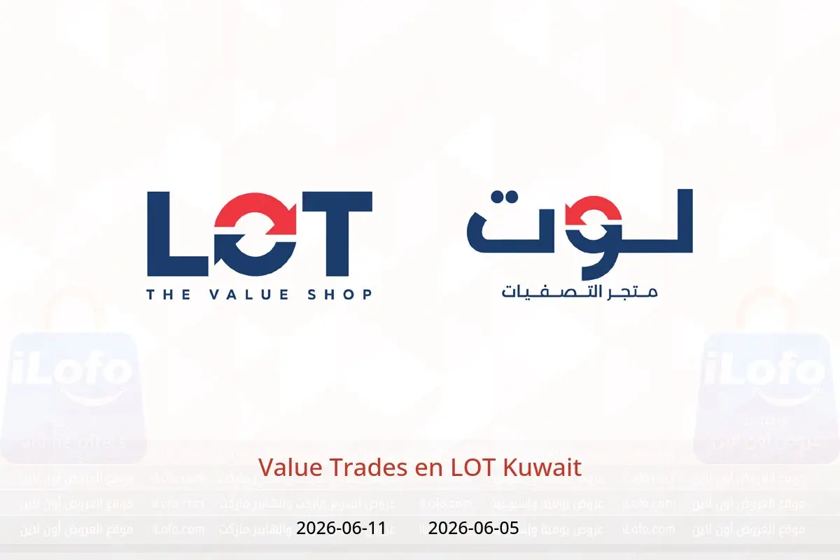 Ofertas de LOT Kuwait de 5 a 11 junio 2026 Value Trades - LOT - Kuwait - 5 junio 2026 – 11 junio 2026 - Página 1
