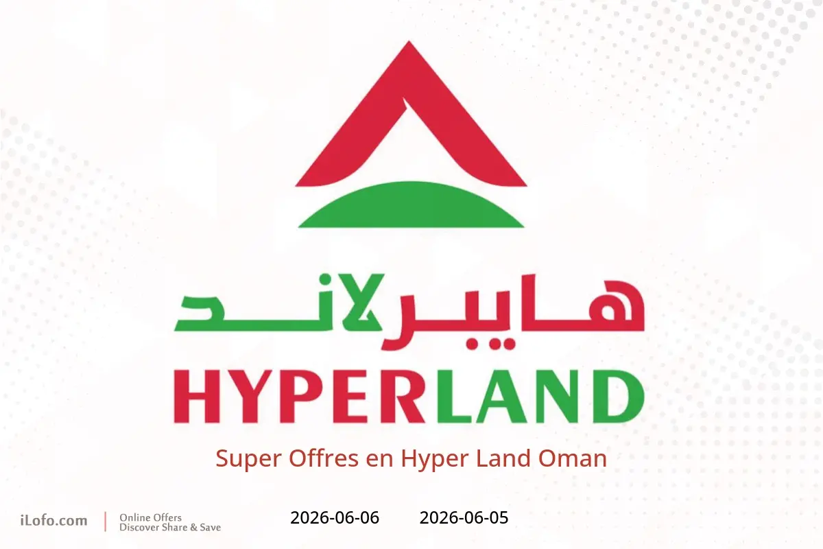 Offres Hyper Land Oman de 5 à 6 juin 2026 Super Offres - Hyper Land - Oman - 5 juin 2026 – 6 juin 2026 - Page 1