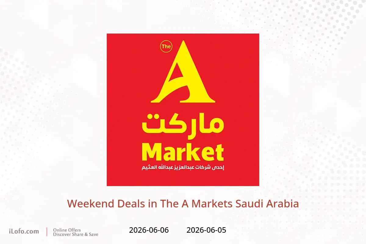 The A Markets Saudi Arabia offers from 19 to 20 Dhuʻl-Hijjah 1447 AH (5 – 6 June 2026) Weekend Deals - The A Markets - Saudi Arabia - 5 June 2026 – 6 June 2026 - Page 1