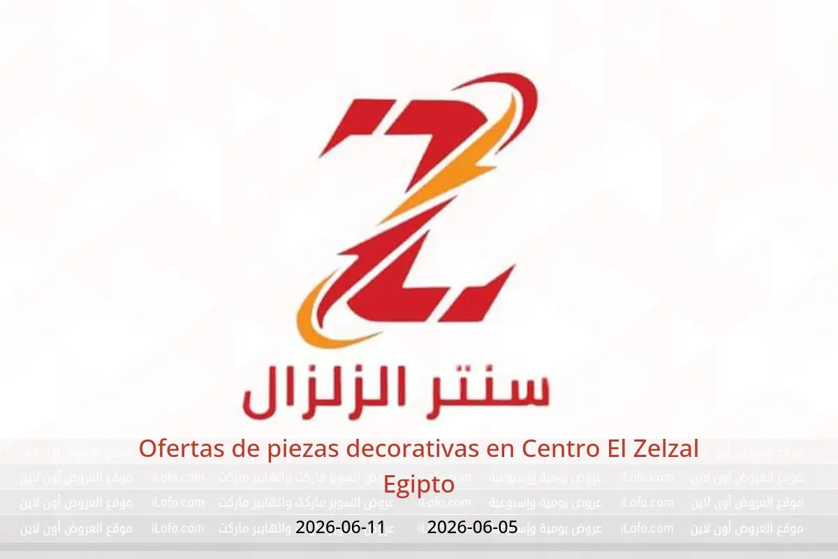 Ofertas de Centro El Zelzal Egipto de 5 a 11 junio 2026 Ofertas de piezas decorativas - Centro El Zelzal - Egipto - 5 junio 2026 – 11 junio 2026 - Página 1