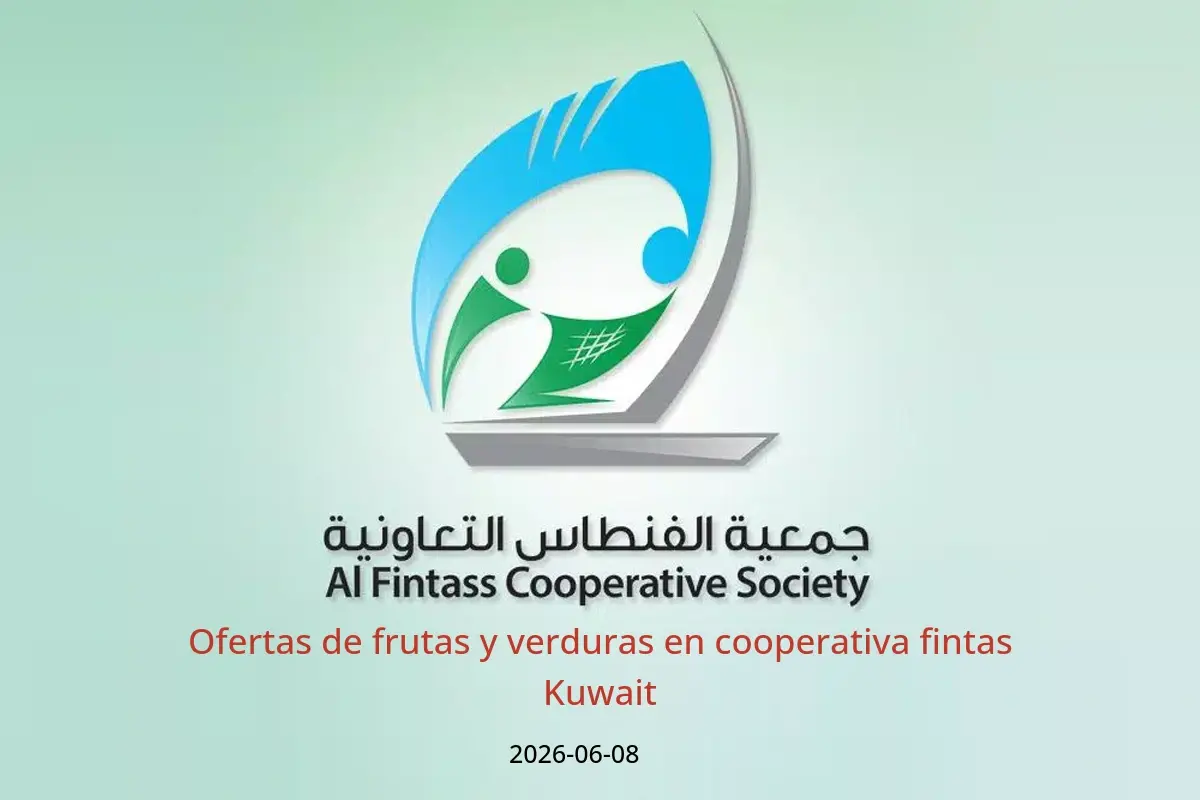 Ofertas de cooperativa fintas Kuwait lunes 8 junio 2026 Ofertas de frutas y verduras - cooperativa fintas - Kuwait - 8 junio 2026 – 8 junio 2026 - Página 1