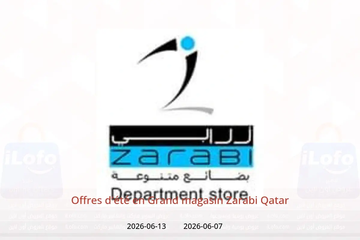 Offres Grand magasin Zarabi Qatar de 8 à 14 juin 2026 Offres d'été - Grand magasin Zarabi - Qatar - 7 juin 2026 – 13 juin 2026 - Page 1