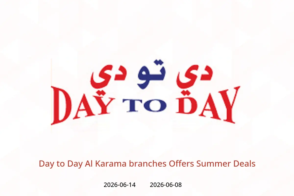 Day to Day offers in Al Karama from 8 to 14 June 2026 Summer Deals - Day to Day - UAE - 8 June 2026 – 14 June 2026 - Page 1