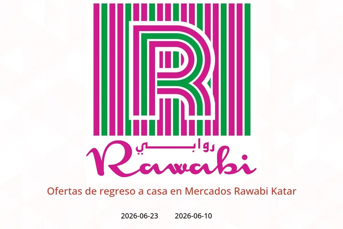 Ofertas de Mercados Rawabi Katar de 10 a 23 junio 2026 Ofertas de regreso a casa - Mercados Rawabi - Katar - 10 junio 2026 – 23 junio 2026 - Página 1