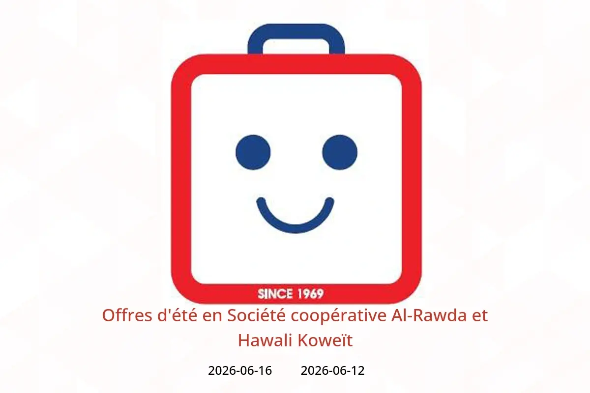 Offres Société coopérative Al-Rawda et Hawali Koweït de 12 à 16 juin 2026 Offres d'été - Société coopérative Al-Rawda et Hawali - Koweït - 12 juin 2026 – 16 juin 2026 - Page 1