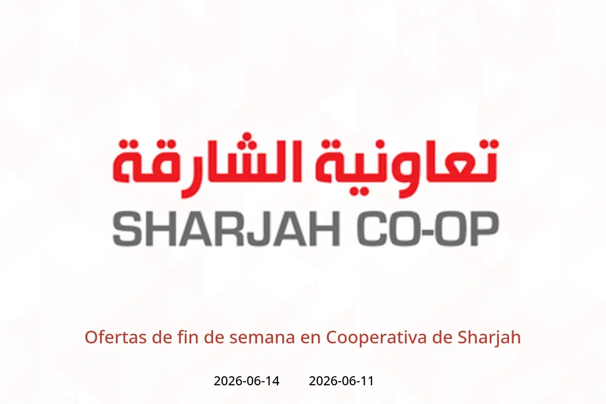 Ofertas de Cooperativa de Sharjah de 11 a 14 junio 2026 Ofertas de fin de semana - Cooperativa de Sharjah - Emiratos Árabes Unidos - 11 junio 2026 – 14 junio 2026 - Página 1