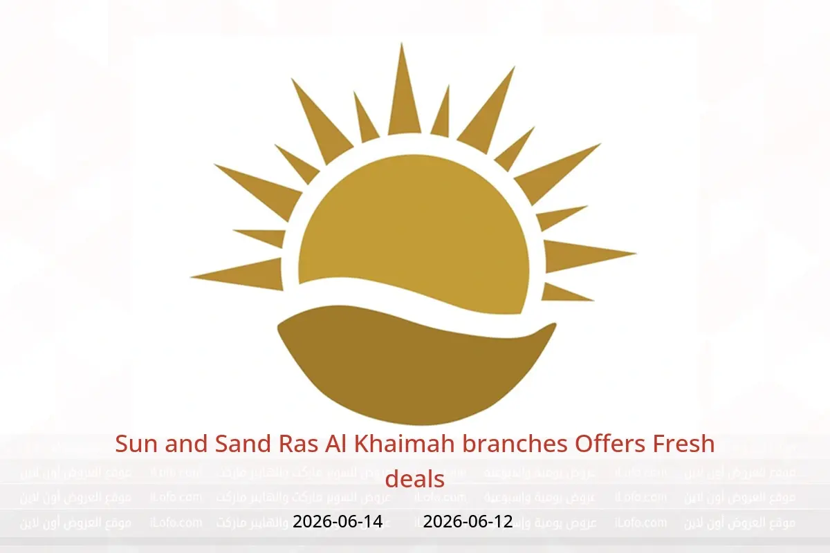 Sun and Sand offers in Ras Al Khaimah from 12 to 14 June 2026 Fresh deals - Sun and Sand - UAE - 12 June 2026 – 14 June 2026 - Page 1