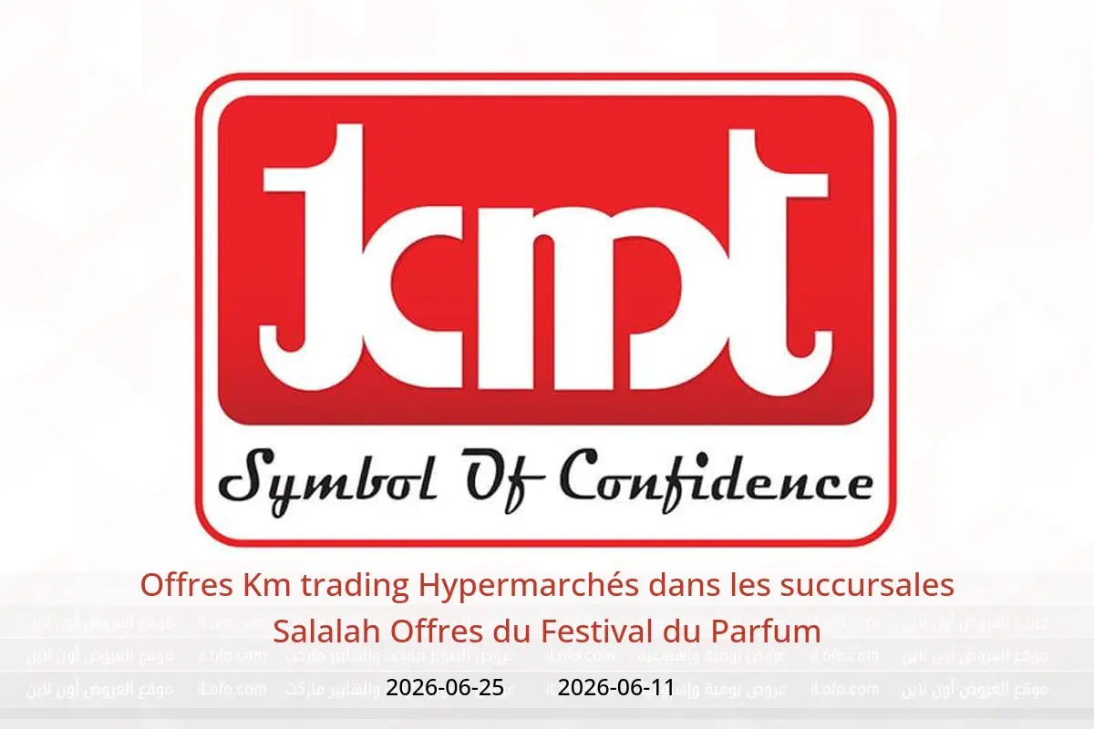 Offres Km trading Hypermarchés Salalah de 11 à 25 juin 2026 Offres du Festival du Parfum - Km trading - Oman - 11 juin 2026 – 25 juin 2026 - Page 1