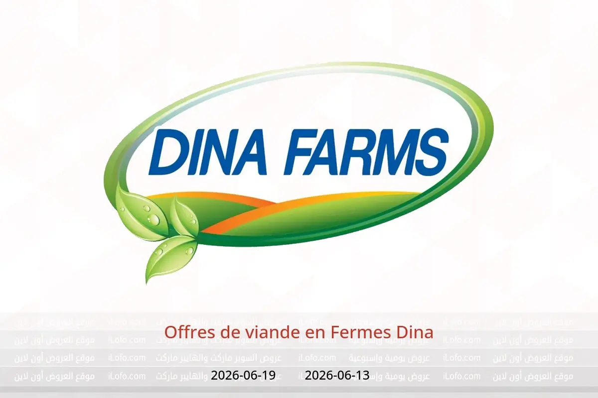 Offres Fermes Dina de 13 à 19 juin 2026 Offres de viande - Fermes Dina - Egypte - 13 juin 2026 – 19 juin 2026 - Page 1