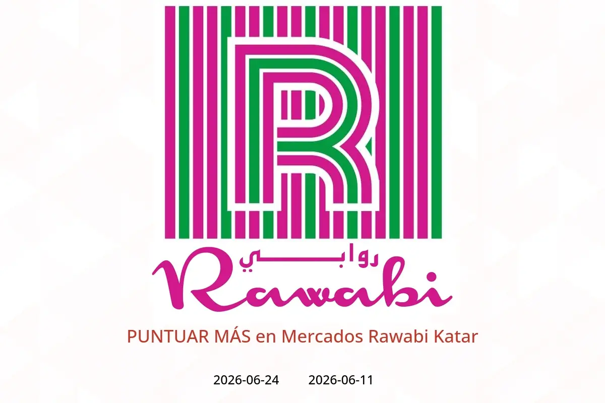 Ofertas de Mercados Rawabi Katar de 11 a 24 junio 2026 PUNTUAR MÁS - Mercados Rawabi - Katar - 11 junio 2026 – 24 junio 2026 - Página 1