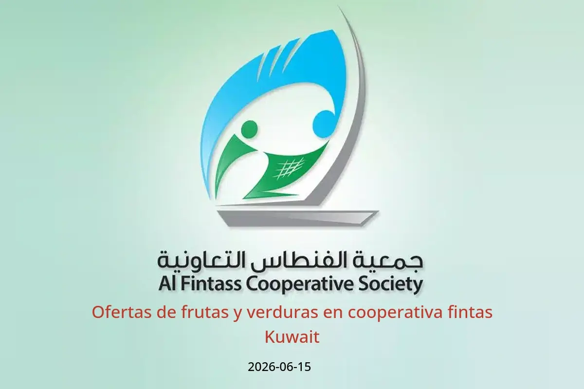 Ofertas de cooperativa fintas Kuwait lunes 15 junio 2026 Ofertas de frutas y verduras - cooperativa fintas - Kuwait - 15 junio 2026 – 15 junio 2026 - Página 1