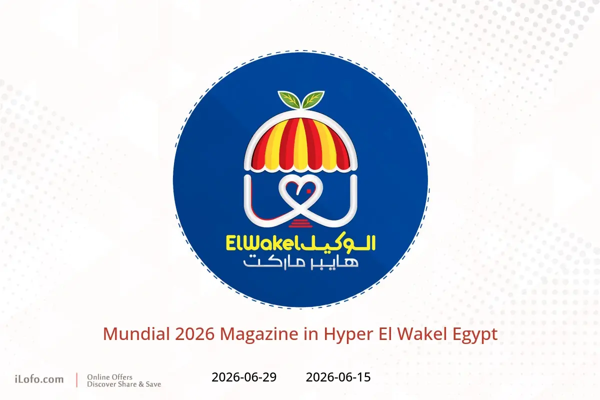 Hyper El Wakel Egypt offers from 15 to 29 June 2026 Mundial 2026 Magazine - Hyper El Wakel - Egypt - 15 June 2026 – 29 June 2026 - Page 1