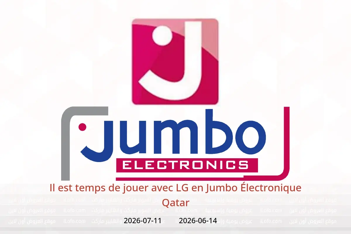 Offres Jumbo Électronique Qatar de 14 juin à 11 juillet 2026 Il est temps de jouer avec LG - Jumbo Électronique - Qatar - 14 juin 2026 – 11 juillet 2026 - Page 1