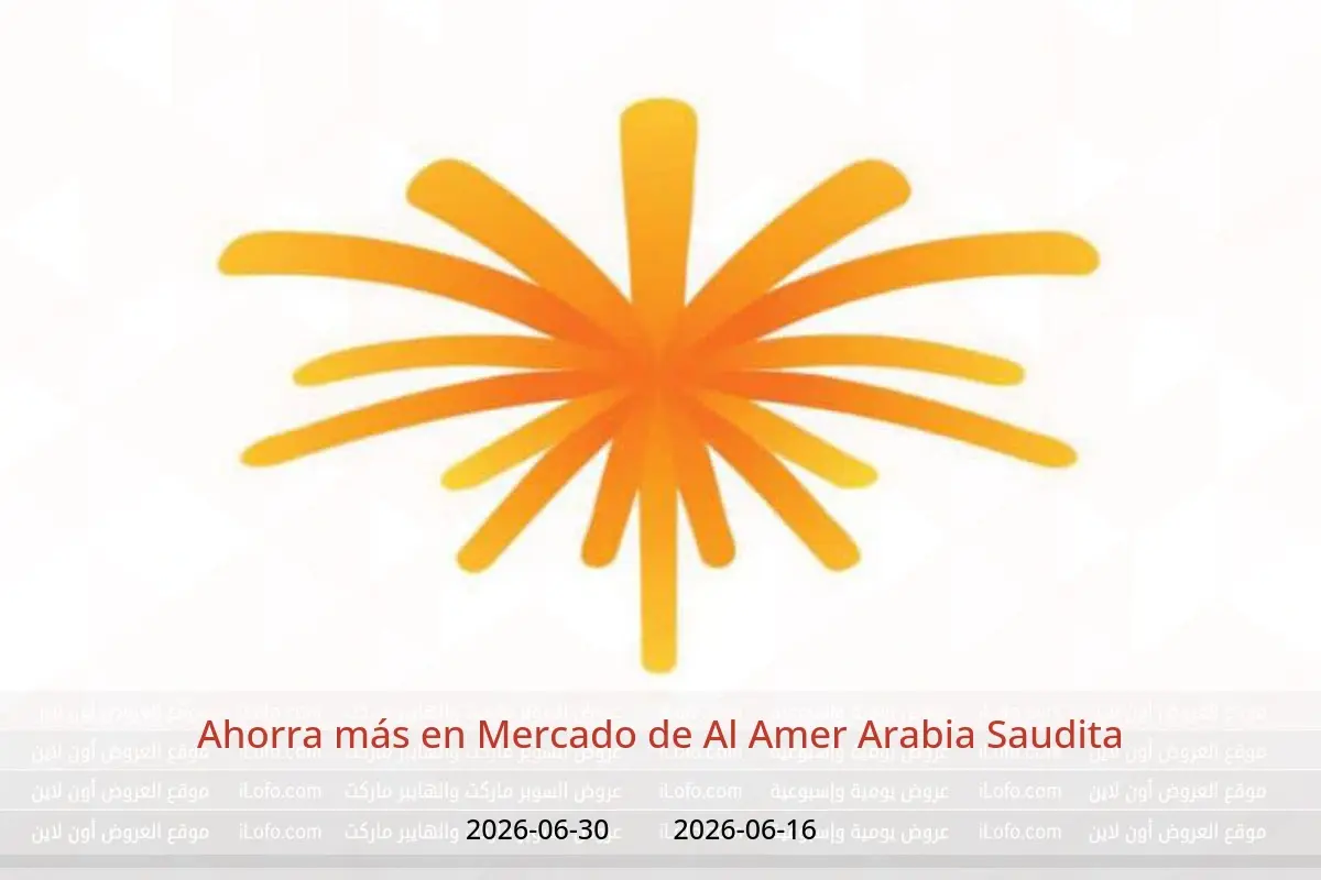 Ofertas de Mercado de Al Amer Arabia Saudita de 30 Dhuʻl-Hijjah 1447 a 14 Muharram 1448 (16 – 30 junio 2026) Ahorra más - Mercado de Al Amer - Arabia Saudita - 16 junio 2026 – 30 junio 2026 - Página 1