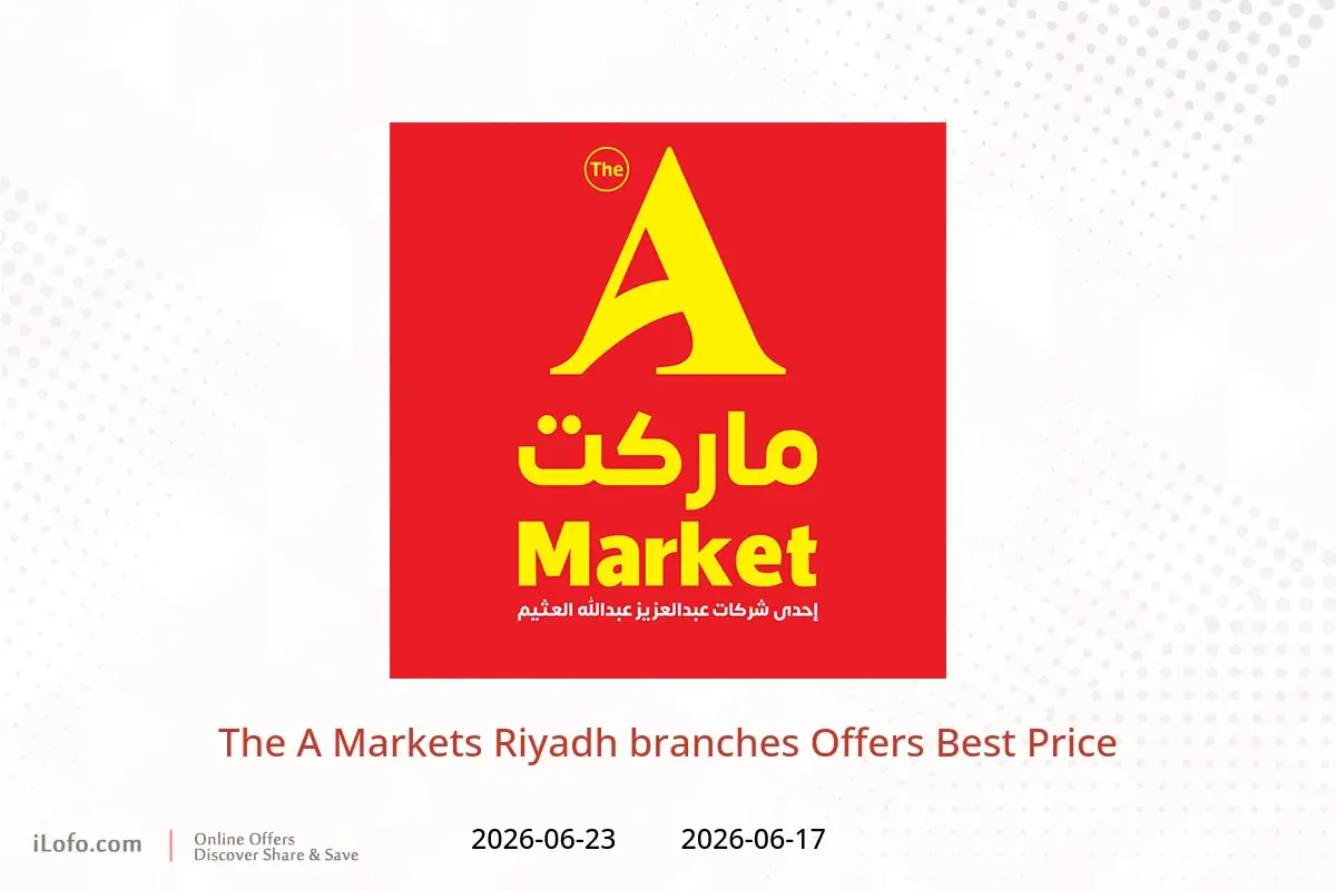 The A Markets offers in Riyadh from 1 to 7 Muharram 1448 AH (17 – 23 June 2026) Best Price - The A Markets - Saudi Arabia - 17 June 2026 – 23 June 2026 - Page 1