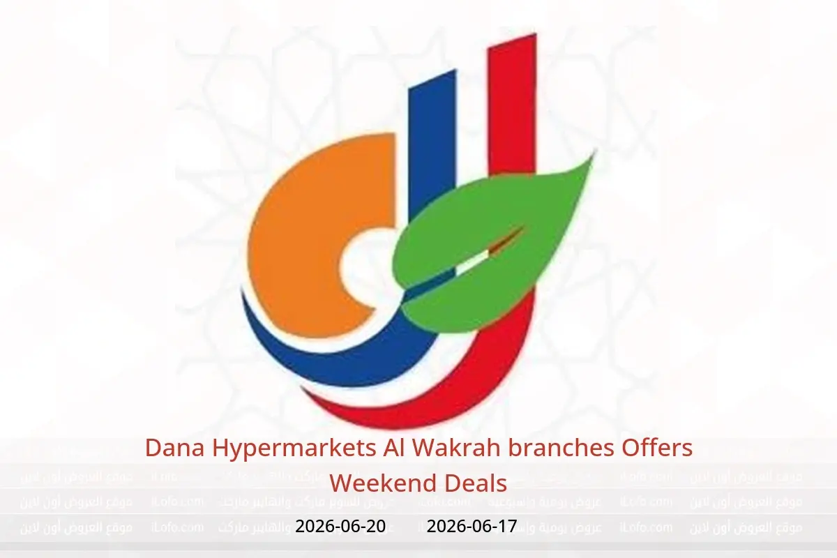 Dana Hypermarkets offers in Al Wakrah from 17 to 20 June 2026 Weekend Deals - Dana - Qatar - 17 June 2026 – 20 June 2026 - Page 1