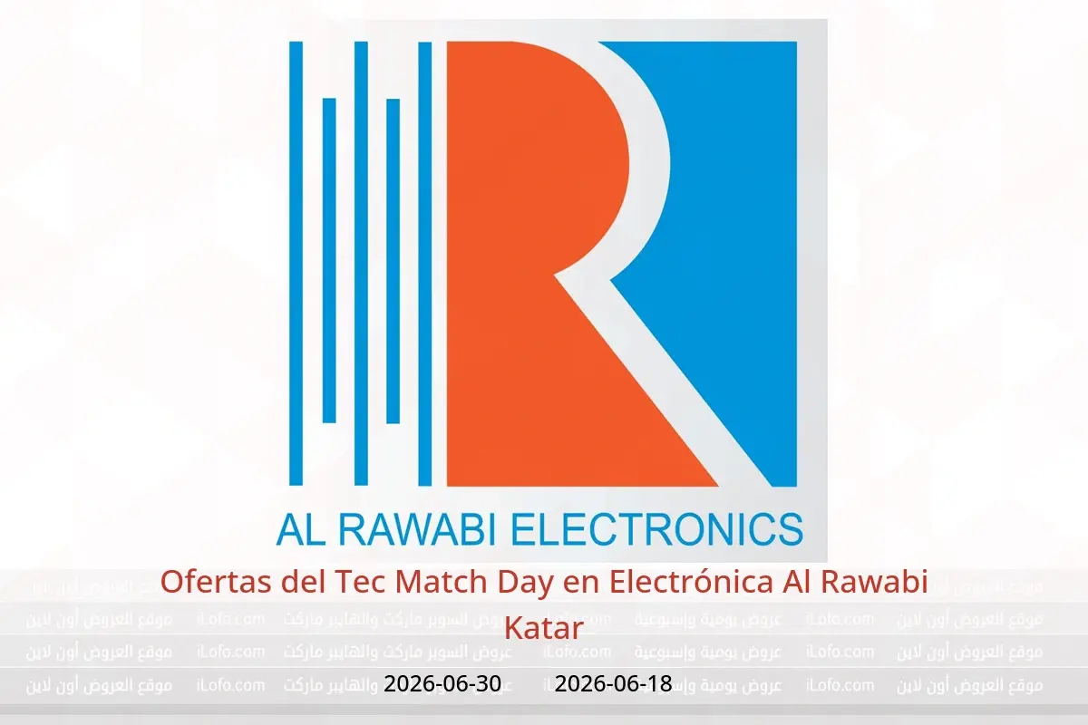 Ofertas de Electrónica Al Rawabi Katar de 18 a 30 junio 2026 Ofertas del Tec Match Day - Electrónica Al Rawabi - Katar - 18 junio 2026 – 30 junio 2026 - Página 1