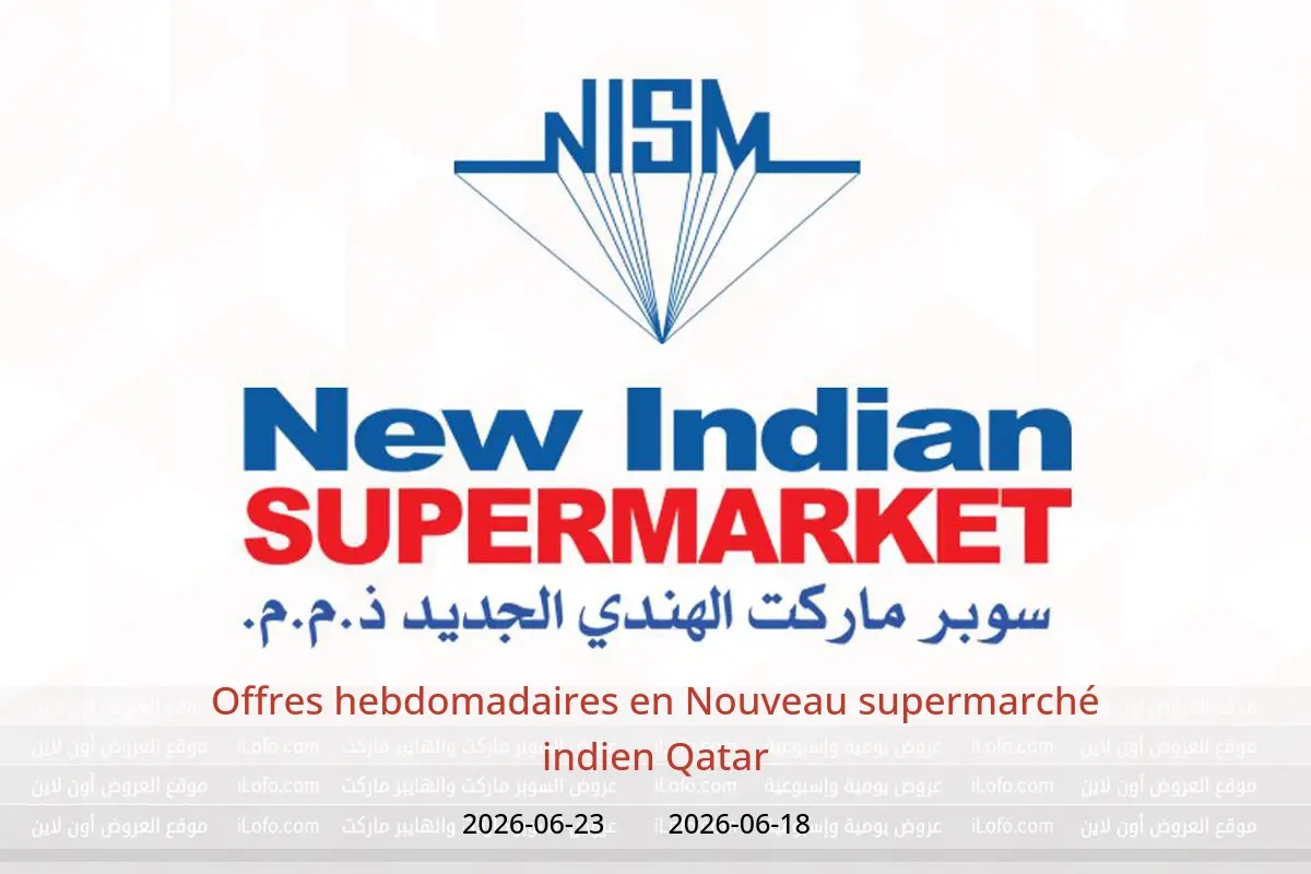 Offres Nouveau supermarché indien Qatar de 18 à 23 juin 2026 Offres hebdomadaires - Nouveau supermarché indien - Qatar - 18 juin 2026 – 23 juin 2026 - Page 1