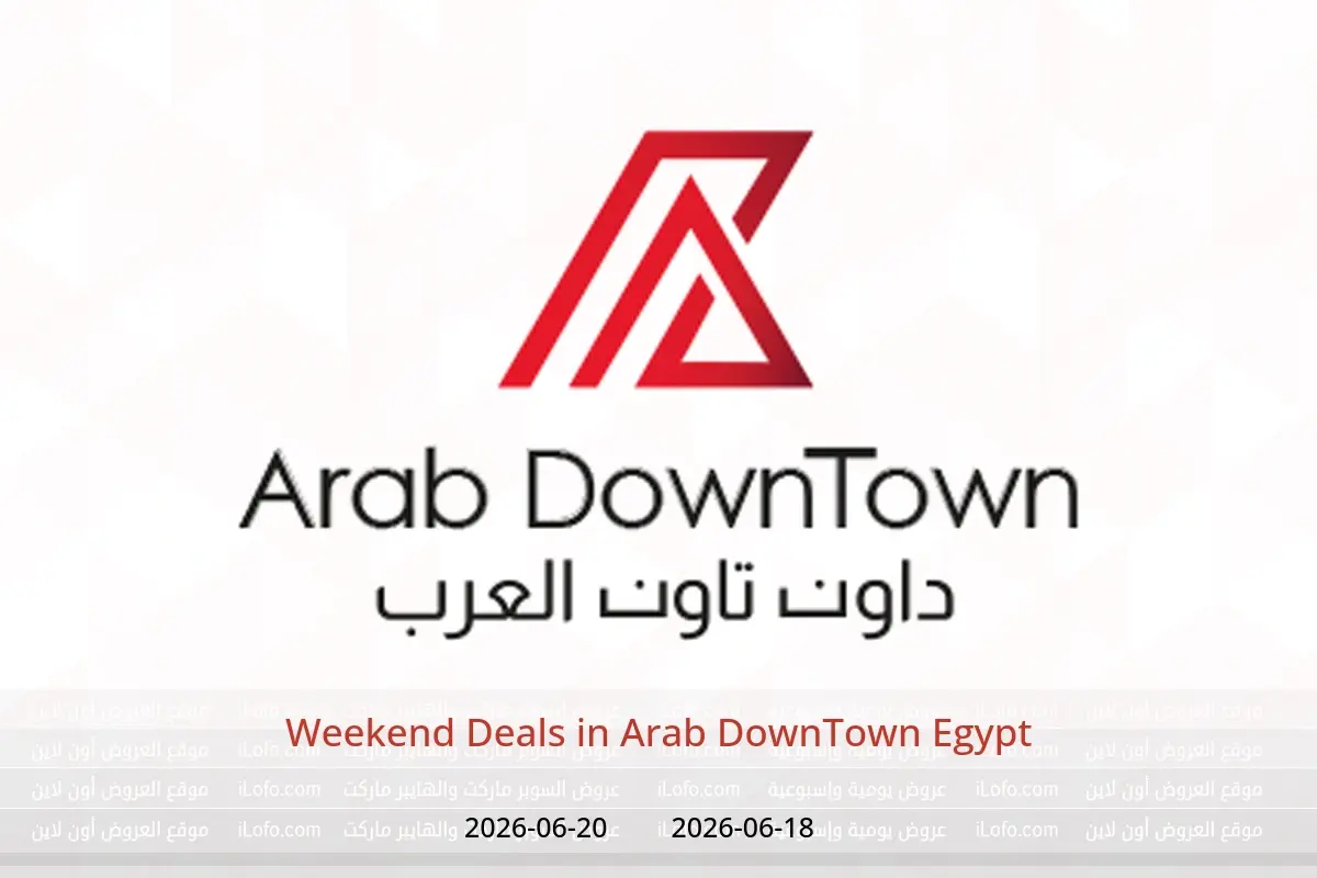 Arab DownTown Egypt offers from 18 to 20 June 2026 Weekend Deals - Arab DownTown - Egypt - 18 June 2026 – 20 June 2026 - Page 1