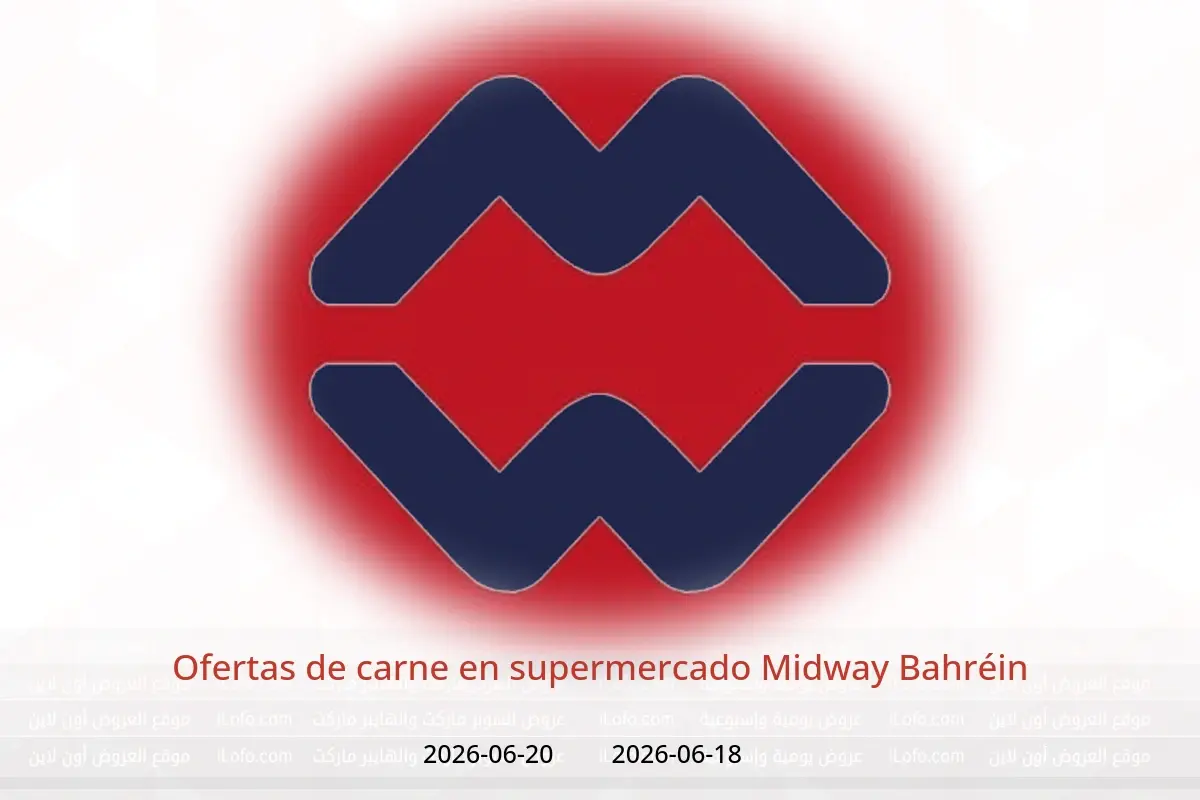 Ofertas de supermercado Midway Bahréin de 18 a 20 junio 2026 Ofertas de carne - supermercado Midway - Bahréin - 18 junio 2026 – 20 junio 2026 - Página 1