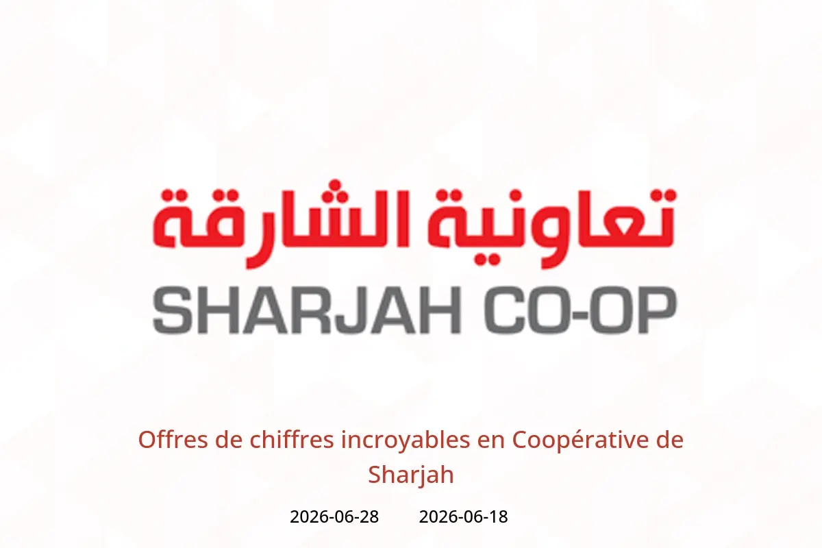 Offres Coopérative de Sharjah de 18 à 28 juin 2026 Offres de chiffres incroyables - Coopérative de Sharjah - Émirats arabes unis - 18 juin 2026 – 28 juin 2026 - Page 1