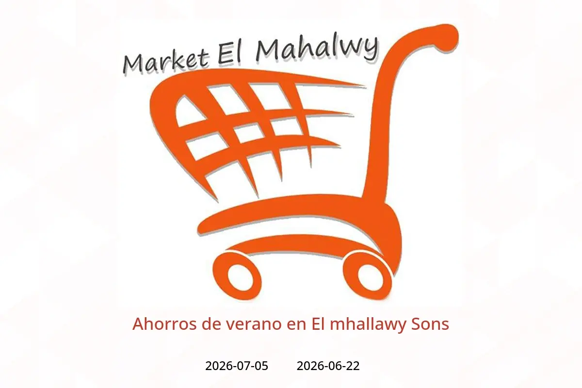 Ofertas de El mhallawy Sons de 22 junio a 5 julio 2026 Ahorros de verano - El mhallawy Sons - Egipto - 22 junio 2026 – 5 julio 2026 - Página 1