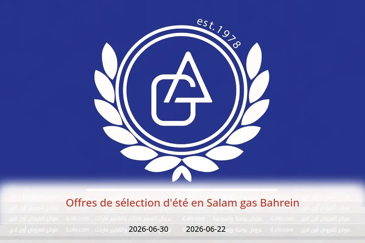 Offres Salam gas Bahrein de 22 à 30 juin 2026 Offres de sélection d'été - Salam gas - Bahrein - 22 juin 2026 – 30 juin 2026 - Page 1