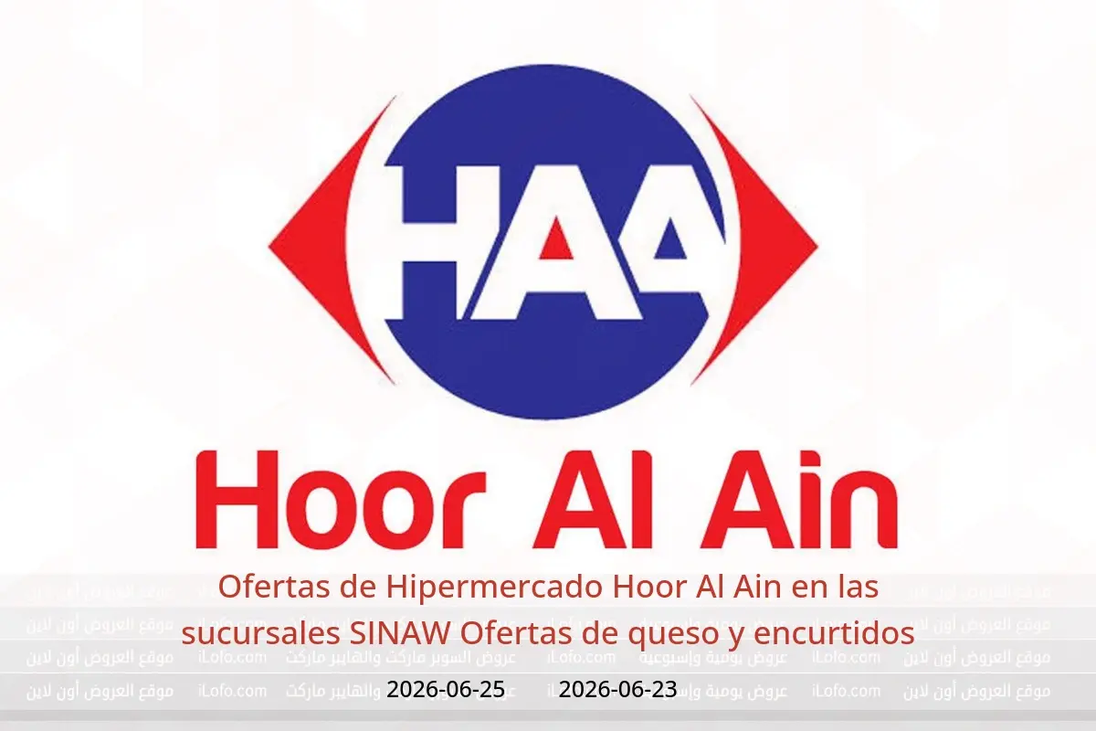 Ofertas de Hipermercado Hoor Al Ain SINAW de 23 a 25 junio 2026 Ofertas de queso y encurtidos - Hipermercado Hoor Al Ain - Oman - 23 junio 2026 – 25 junio 2026 - Página 1