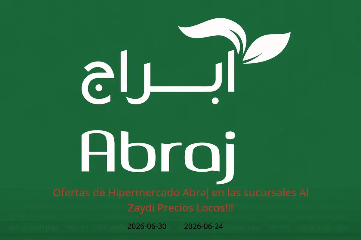 Ofertas de Hipermercado Abraj Al Zaydi de 8 a 14 Muharram 1448 AH (24 – 30 junio 2026) Precios Locos!!! - Hipermercado Abraj - Arabia Saudita - 24 junio 2026 – 30 junio 2026 - Página 1