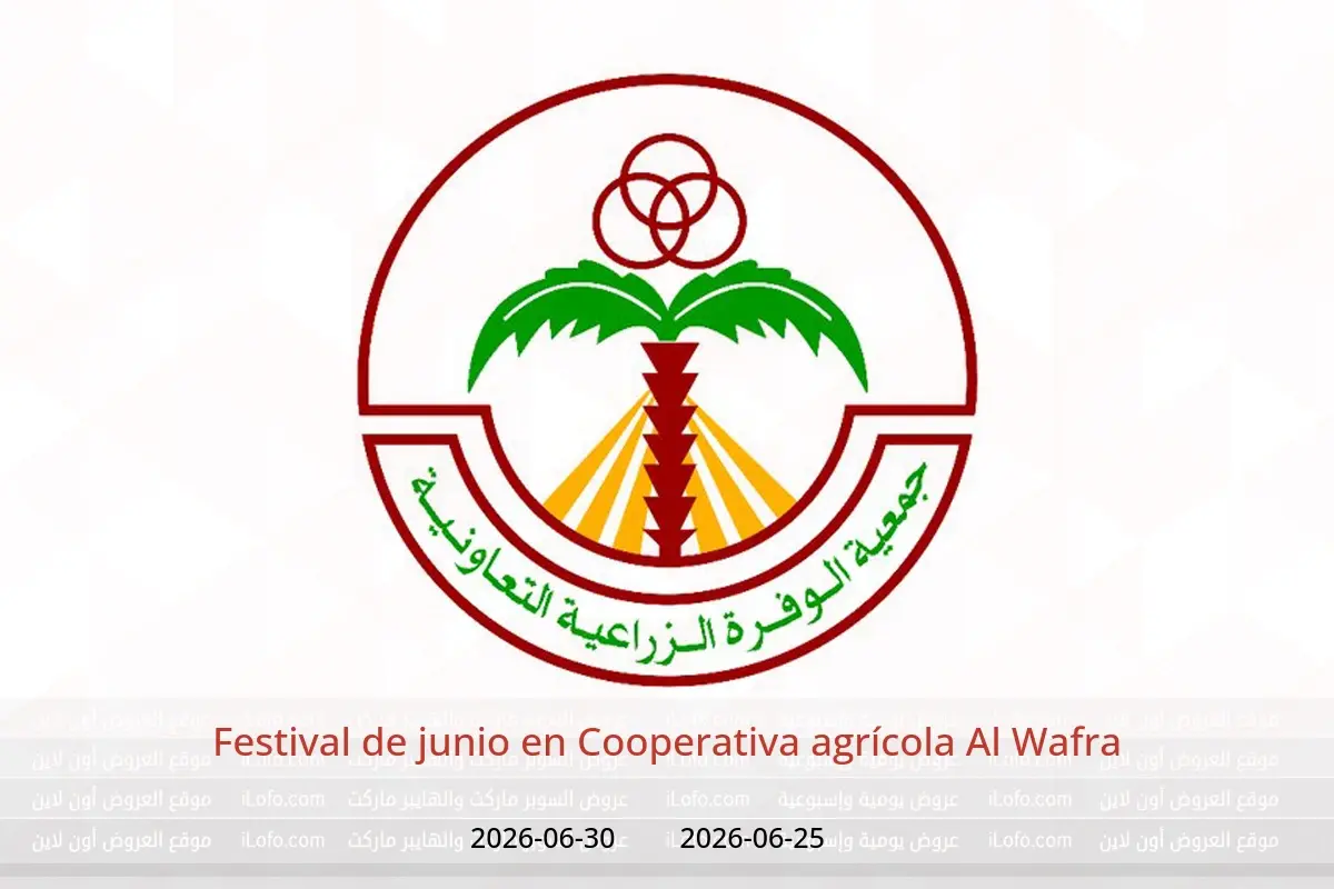 Ofertas de Cooperativa agrícola Al Wafra de 25 a 30 junio 2026 Festival de junio - Cooperativa agrícola Al Wafra - Kuwait - 25 junio 2026 – 30 junio 2026 - Página 1