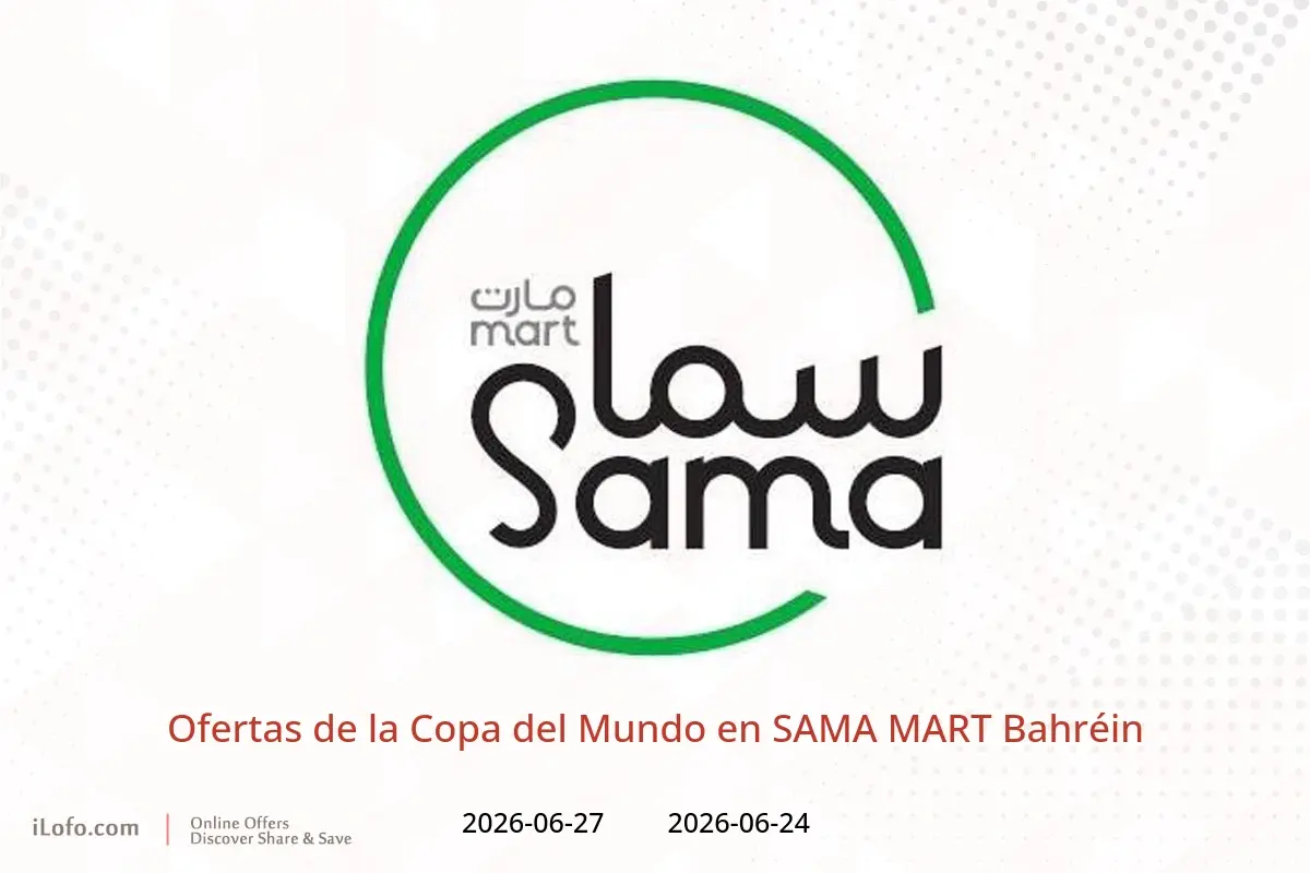 Ofertas de SAMA MART Bahréin de 24 a 27 junio 2026 Ofertas de la Copa del Mundo - SAMA MART - Bahréin - 24 junio 2026 – 27 junio 2026 - Página 1