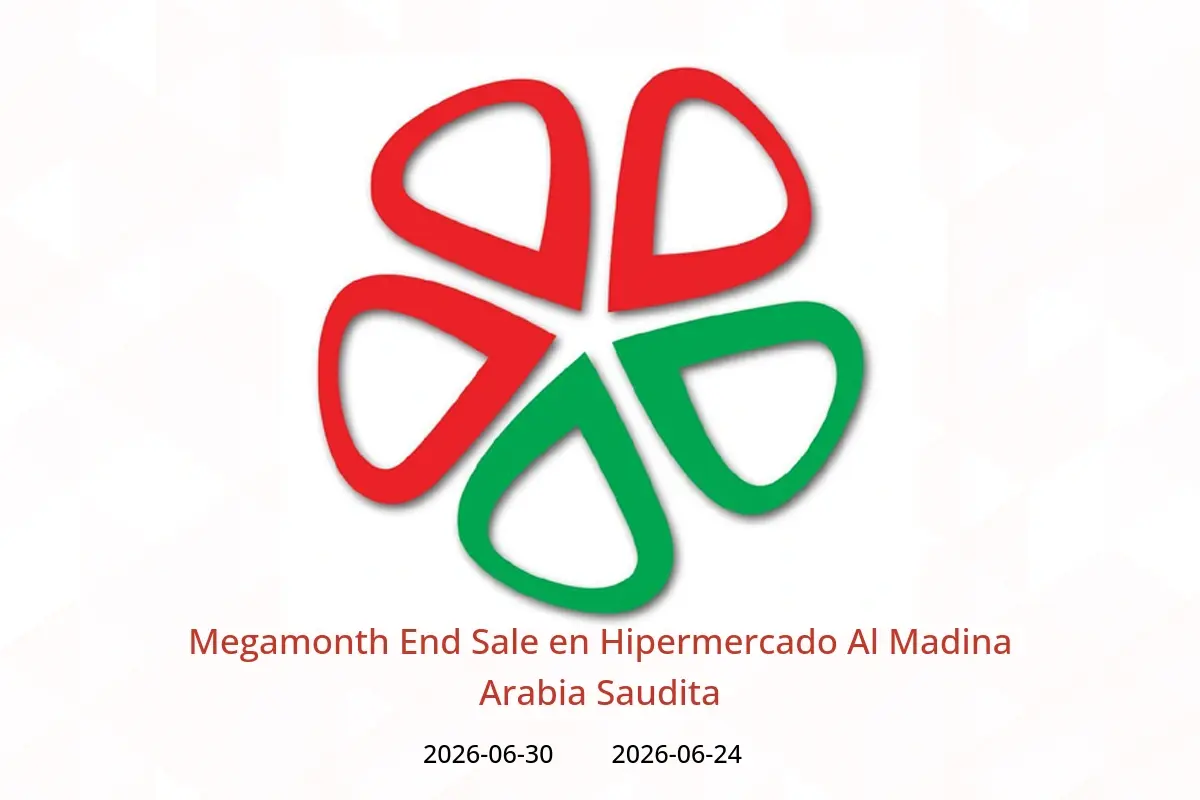 Ofertas de Hipermercado Al Madina Arabia Saudita de 8 a 14 Muharram 1448 AH (24 – 30 junio 2026) Megamonth End Sale - Hipermercado Al Madina - Arabia Saudita - 24 junio 2026 – 30 junio 2026 - Página 1