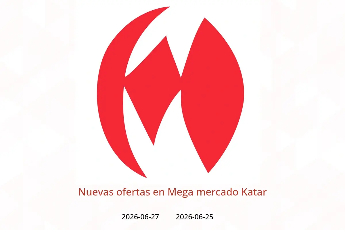 Ofertas de Mega mercado Katar de 25 a 27 junio 2026 Nuevas ofertas - Mega mercado - Katar - 25 junio 2026 – 27 junio 2026 - Página 1