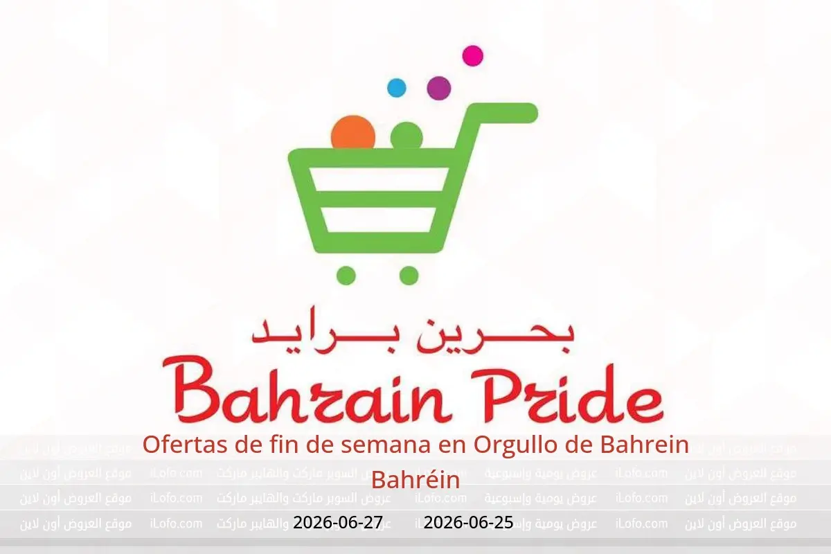 Ofertas de Orgullo de Bahrein Bahréin de 25 a 27 junio 2026 Ofertas de fin de semana - Orgullo de Bahrein - Bahréin - 25 junio 2026 – 27 junio 2026 - Página 1