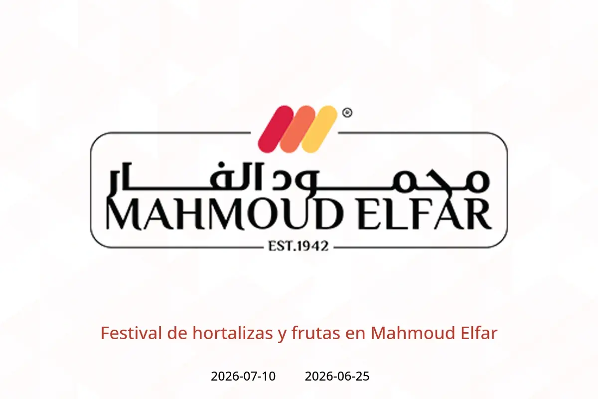 Ofertas de Mahmoud Elfar de 25 junio a 10 julio 2026 Festival de hortalizas y frutas - Mahmoud Elfar - Egipto - 25 junio 2026 – 10 julio 2026 - Página 1