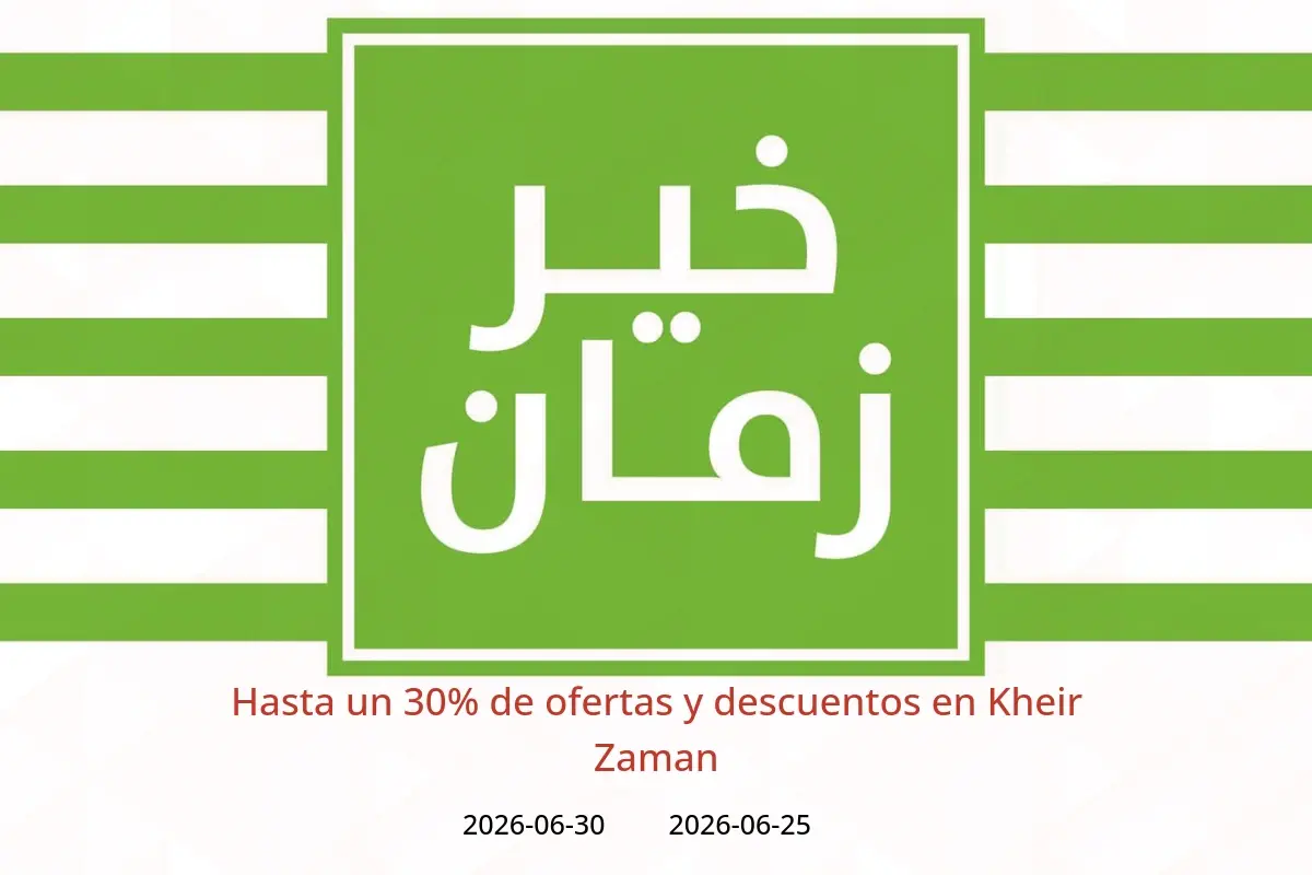 Ofertas de Kheir Zaman de 25 a 30 junio 2026 Hasta un 30% de ofertas y descuentos - Kheir Zaman - Egipto - 25 junio 2026 – 30 junio 2026 - Página 1