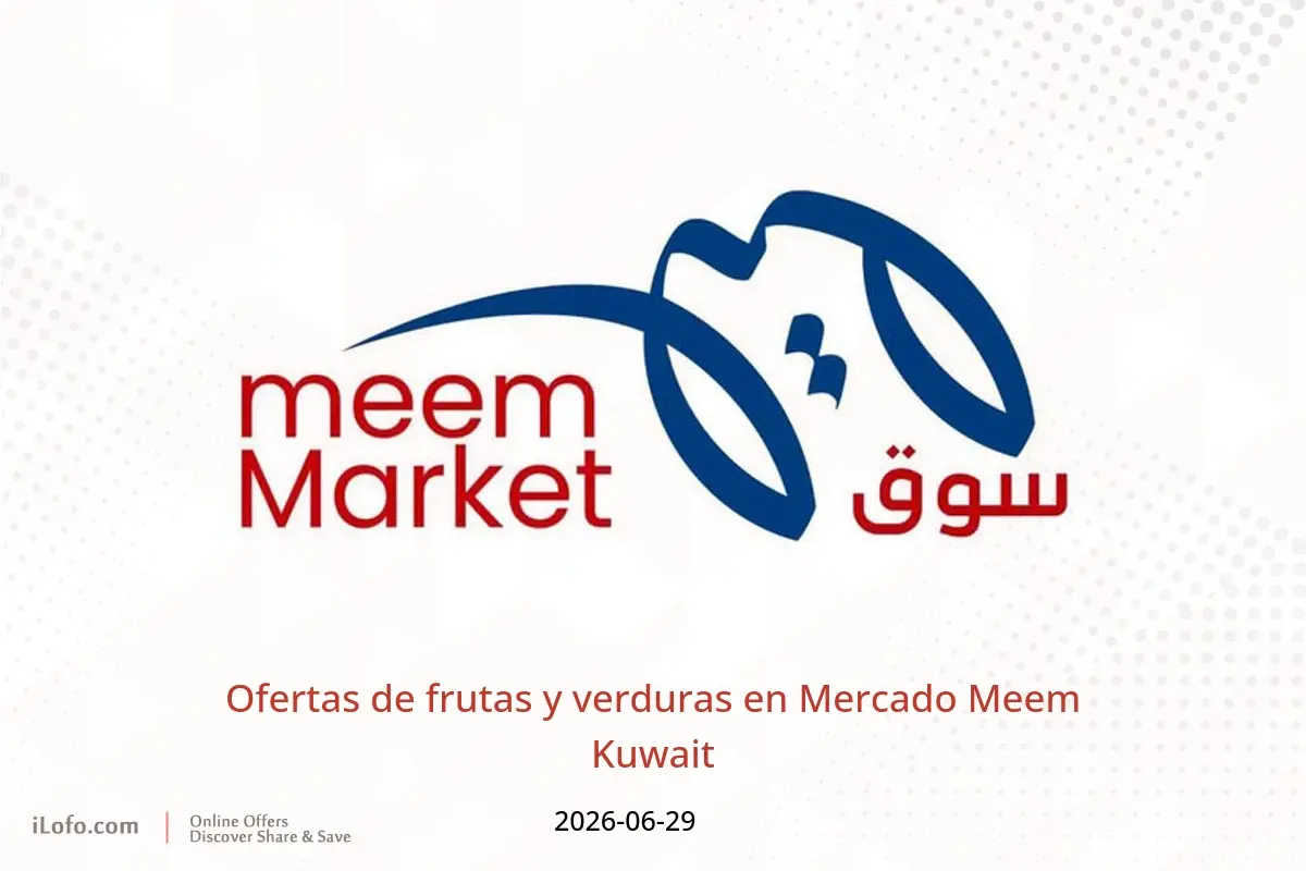 Ofertas de Mercado Meem Kuwait lunes 29 junio 2026 Ofertas de frutas y verduras - Mercado Meem - Kuwait - 29 junio 2026 – 29 junio 2026 - Página 1