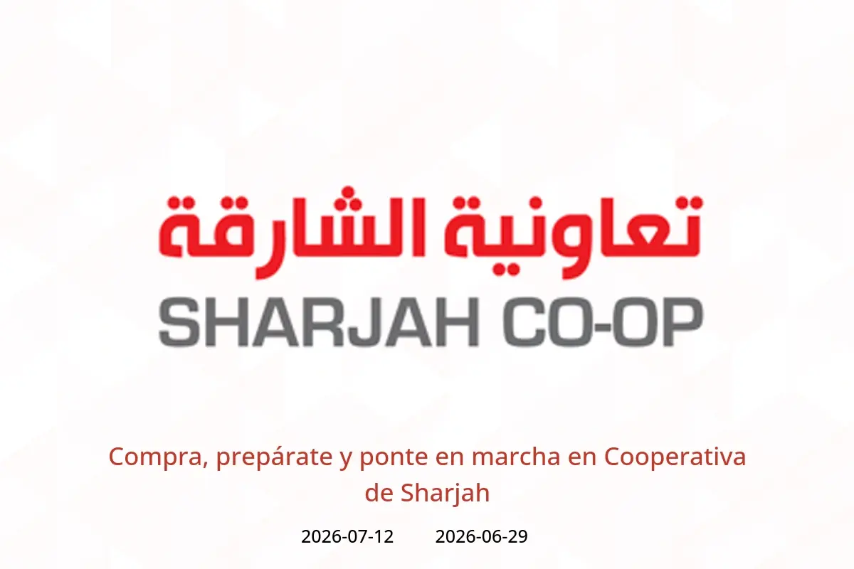 Ofertas de Cooperativa de Sharjah de 29 junio a 12 julio 2026 Compra, prepárate y ponte en marcha - Cooperativa de Sharjah - Emiratos Árabes Unidos - 29 junio 2026 – 12 julio 2026 - Página 1