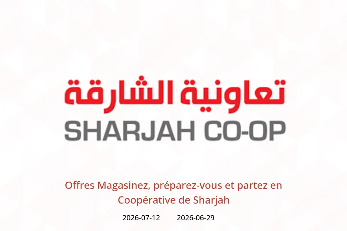 Offres Coopérative de Sharjah de 29 juin à 12 juillet 2026 Offres Magasinez, préparez-vous et partez - Coopérative de Sharjah - Émirats arabes unis - 29 juin 2026 – 12 juillet 2026 - Page 1
