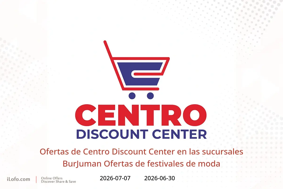 Ofertas de Centro Discount Center BurJuman de 30 junio a 7 julio 2026 Ofertas de festivales de moda - Centro Discount Center - Emiratos Árabes Unidos - 30 junio 2026 – 7 julio 2026 - Página 1