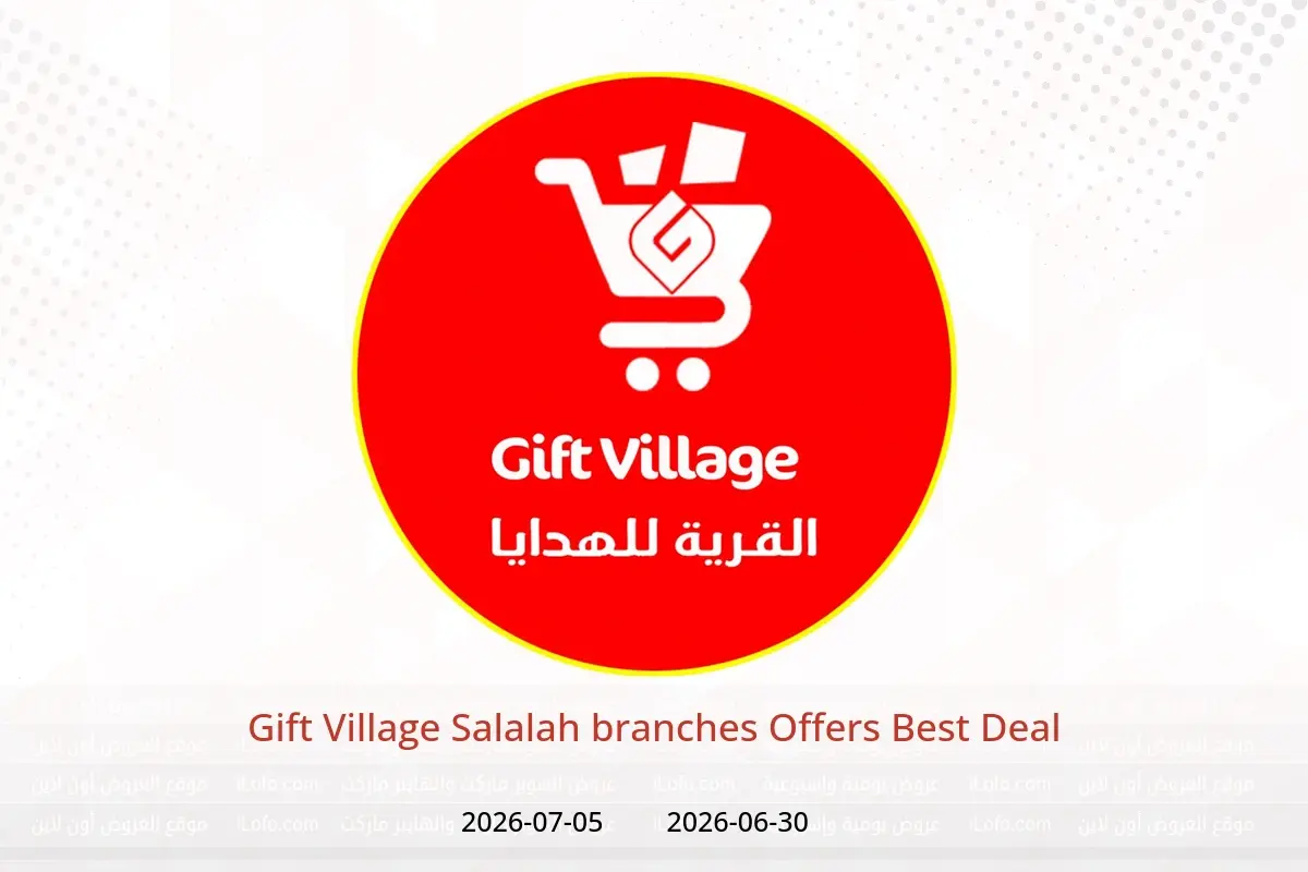 Gift Village offers in Salalah from 30 June to 5 July 2026 Best Deal - Gift Village - Oman - 30 June 2026 – 5 July 2026 - Page 1