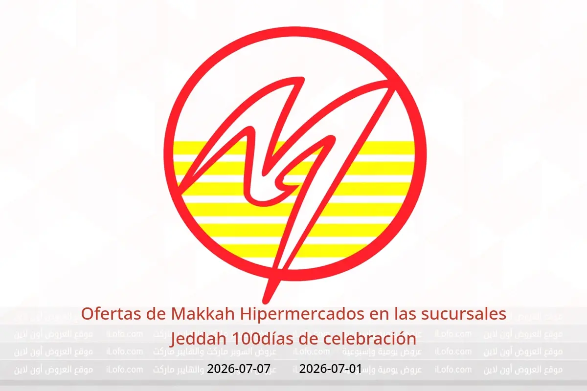 Ofertas de Makkah Hipermercados Jeddah de 15 a 21 Muharram 1448 AH (1 – 7 julio 2026) 100días de celebración - Makkah - Arabia Saudita - 1 julio 2026 – 7 julio 2026 - Página 1