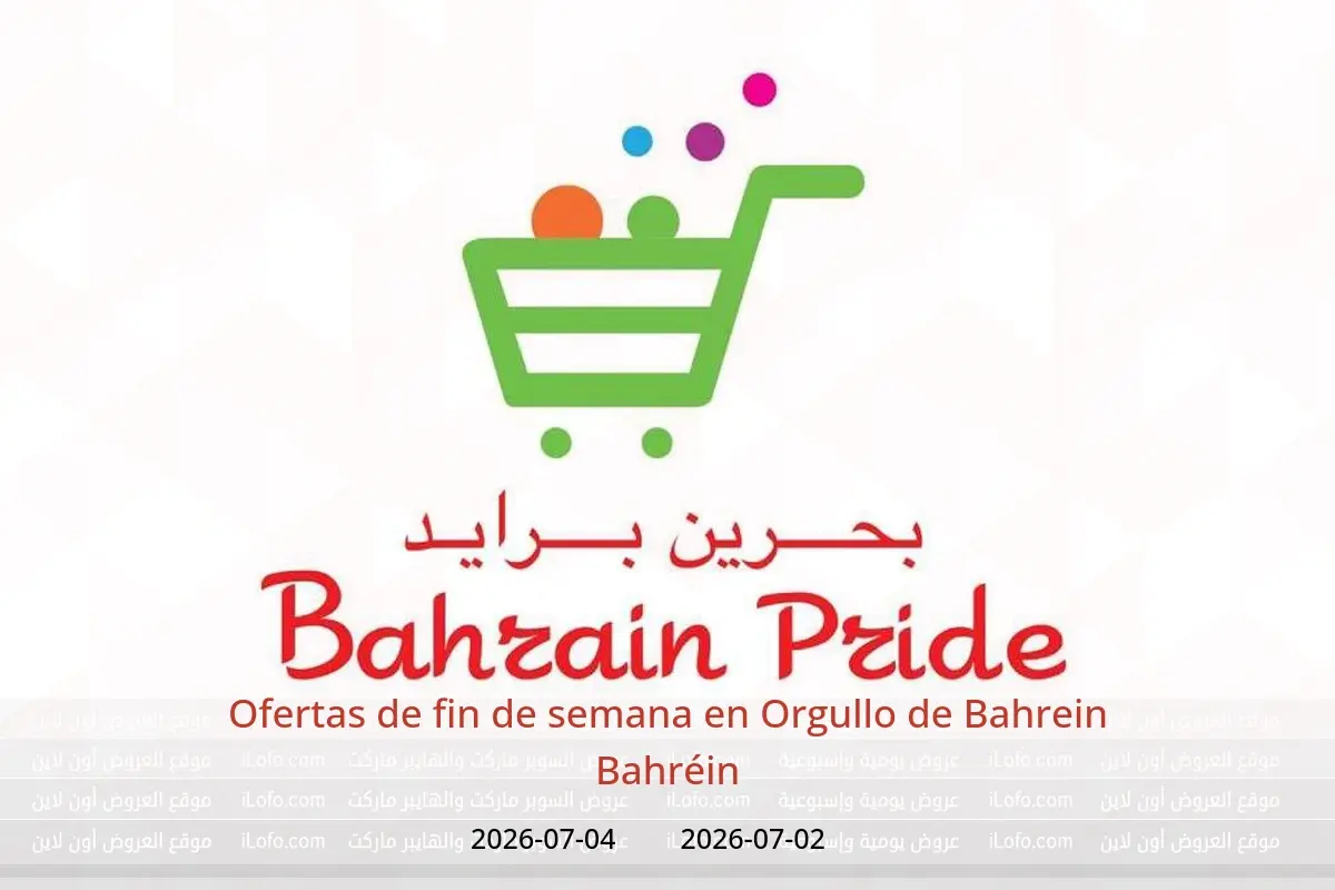 Ofertas de Orgullo de Bahrein Bahréin de 2 a 4 julio 2026 Ofertas de fin de semana - Orgullo de Bahrein - Bahréin - 2 julio 2026 – 4 julio 2026 - Página 1