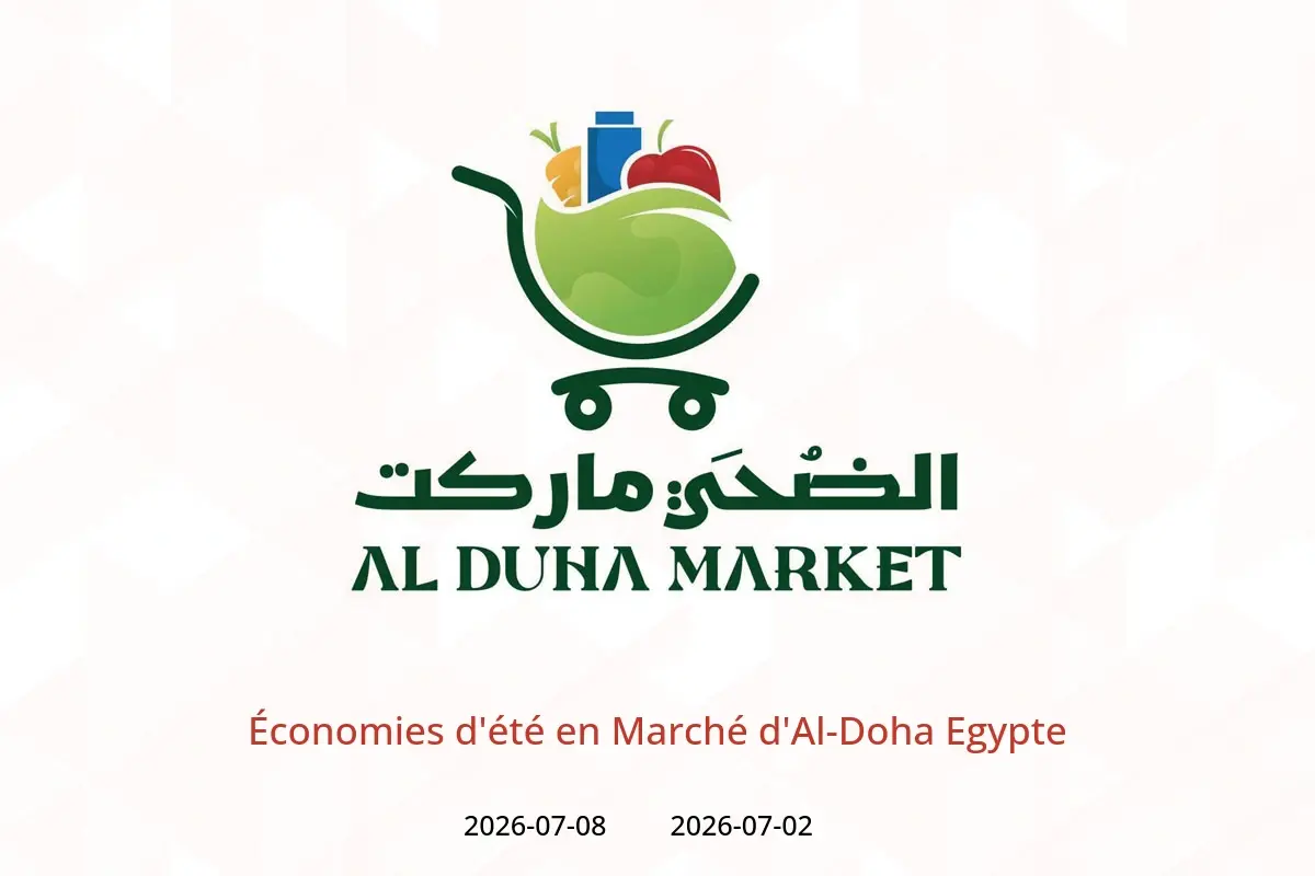 Offres Marché d'Al-Doha Egypte de 2 à 8 juillet 2026 Économies d'été - Marché d'Al-Doha - Egypte - 2 juillet 2026 – 8 juillet 2026 - Page 1