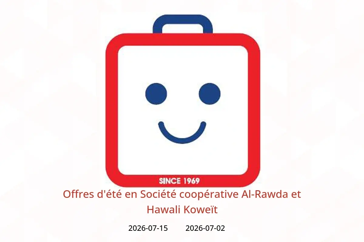 Offres Société coopérative Al-Rawda et Hawali Koweït de 2 à 15 juillet 2026 Offres d'été - Société coopérative Al-Rawda et Hawali - Koweït - 2 juillet 2026 – 15 juillet 2026 - Page 1