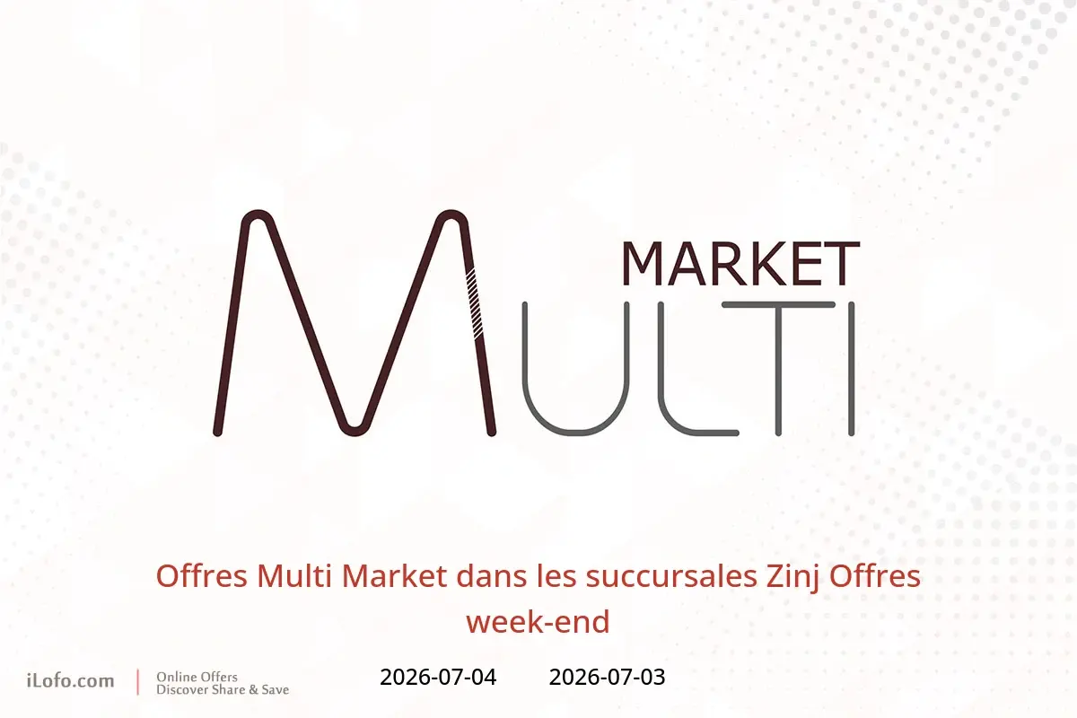 Offres Multi Market Zinj de 3 à 4 juillet 2026 Offres week-end - Multi Market - Bahrein - 3 juillet 2026 – 4 juillet 2026 - Page 1