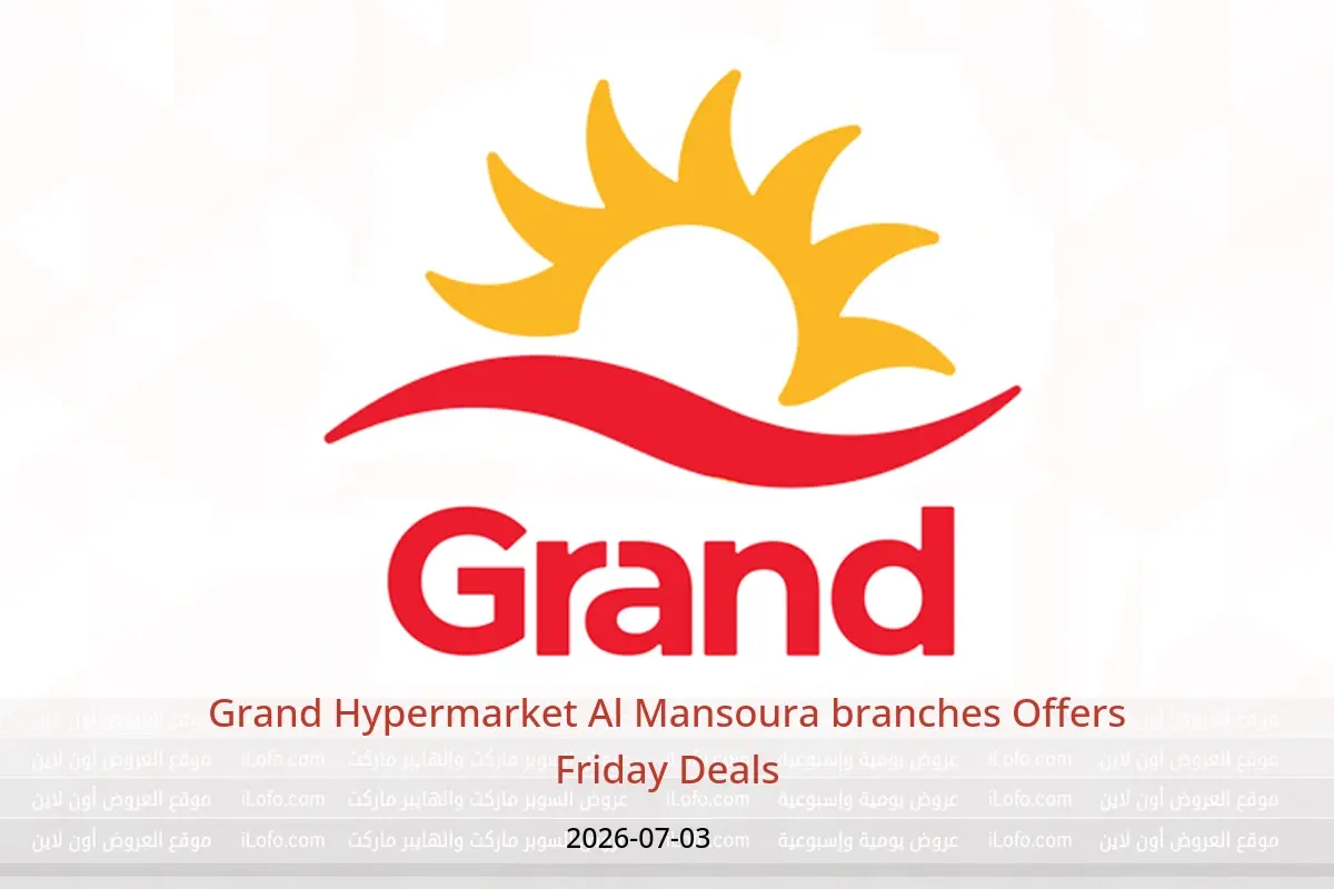 Grand Hypermarket offers in Al Mansoura Friday، 17 Muharram 1448 (Friday 3 July 2026) Friday Deals - Grand Hypermarket - Saudi Arabia - 3 July 2026 – 3 July 2026 - Page 1