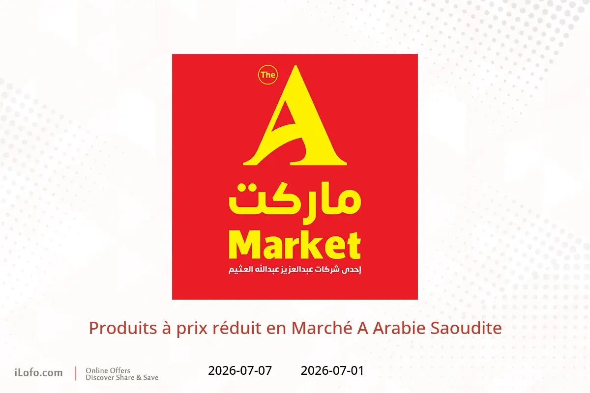 Offres Marché A Arabie Saoudite de 15 à 21 Muharram 1448 AH (1 au 7 juillet 2026) Produits à prix réduit - Marché A - Arabie Saoudite - 1 juillet 2026 – 7 juillet 2026 - Page 1