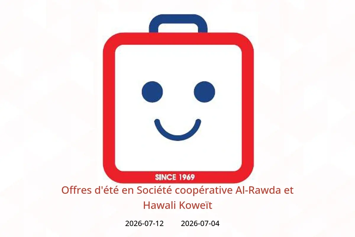 Offres Société coopérative Al-Rawda et Hawali Koweït de 4 à 12 juillet 2026 Offres d'été - Société coopérative Al-Rawda et Hawali - Koweït - 4 juillet 2026 – 12 juillet 2026 - Page 1