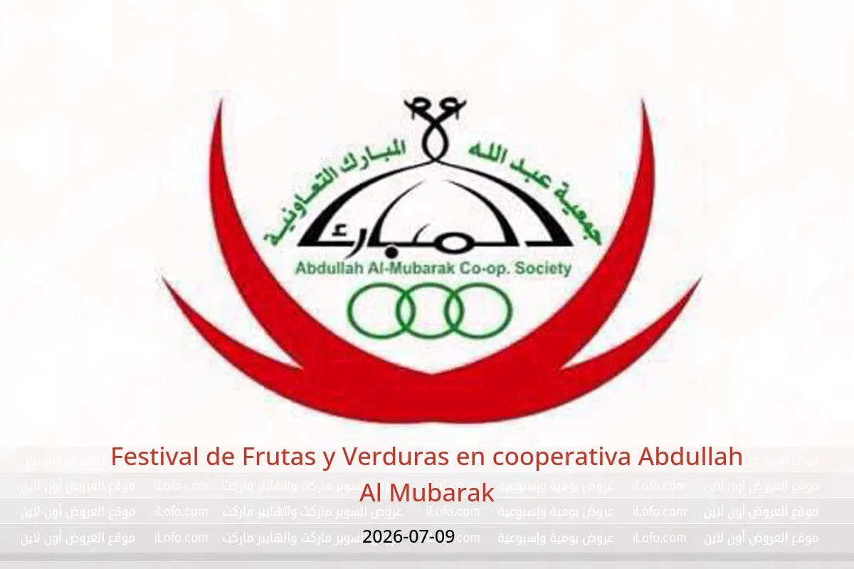 Ofertas de cooperativa Abdullah Al Mubarak jueves 9 julio 2026 Festival de Frutas y Verduras - cooperativa Abdullah Al Mubarak - Kuwait - 9 julio 2026 – 9 julio 2026 - Página 1